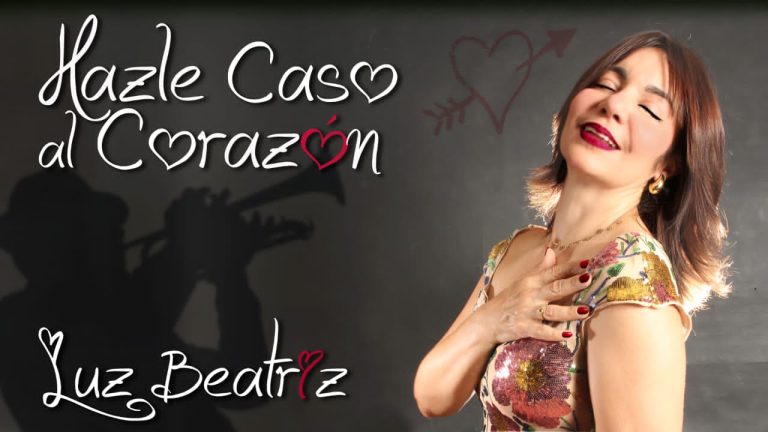 Luz Beatriz presenta su nuevo sencillo «Hazle Caso Al Corazón»