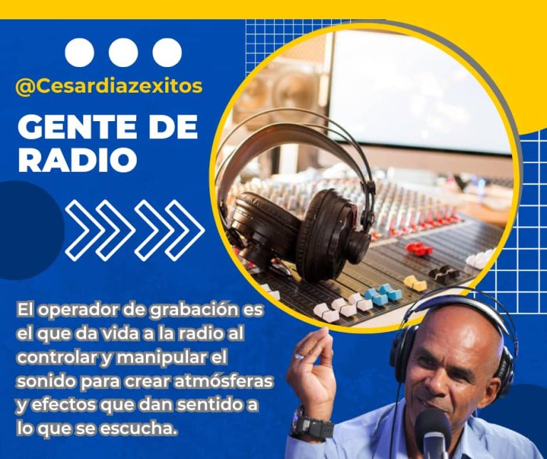 «GENTE DE RADIO» El operador de grabación, es el que da vida a la radio al controlar y manipular el sonido