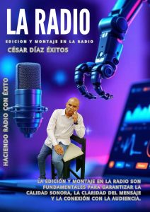 La Importancia de la Edición y Montaje en la Radio