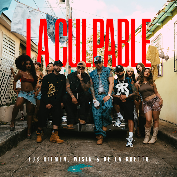 LOS HITMEN REVIVEN LA ESENCIA DEL PERREO CLÁSICO JUNTO A WISIN Y DE LA GHETTO EN «LA CULPABLE»
