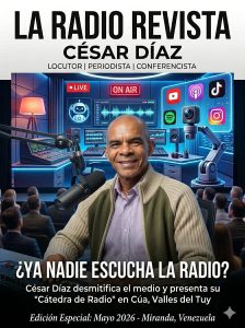 La Radio en los Valles del Tuy, Resistencia Cultural y Evolución Tecnológica de la mano de César Díaz