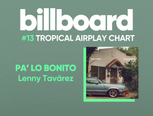 Lenny Tavárez debuta en el Billboard Tropical Airplay Chart con “Pa’ Lo Bonito”
