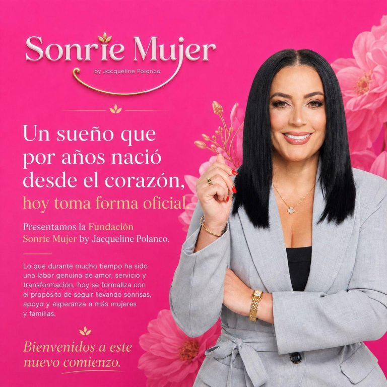 Nace la Fundación Sonríe Mujer: El sueño de Jacqueline Polanco se convierte en una plataforma de esperanza y transformación para mujeres y familias