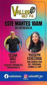 César Díaz «Éxitos» Llega a «Cambia el Chip» en Valles 90.7 FM