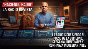 La radio sigue siendo el pulso de la sociedad,  cercanía, inmediatez y confianza inquebrantable